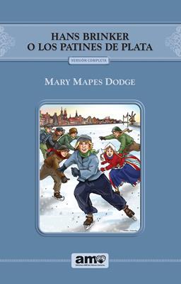 Hans Brinker o Los Patines De Plata (Rústica) [Libro]