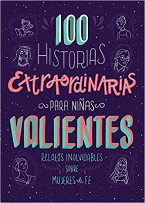 100 Historias Extraordinarias para Niñas