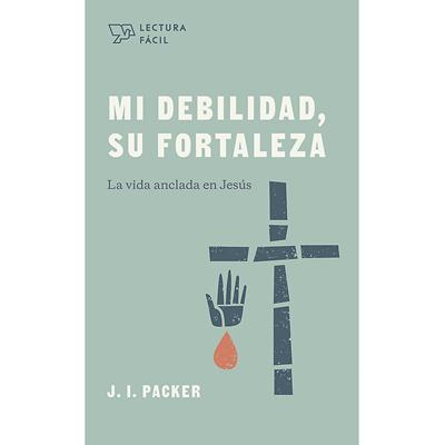 Mi Debilidad/Su Fortaleza