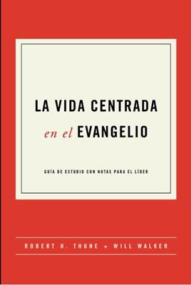 Vida Centrada En El Evangelio