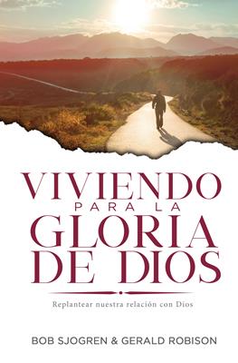 Viviendo Para La Gloria De Dios