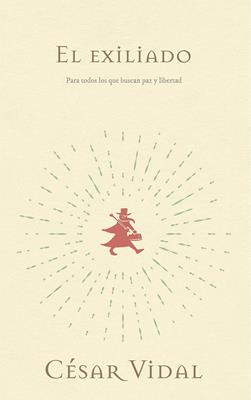 Exiliado/ Para Todos Los Que Buscan Paz Y Libertad