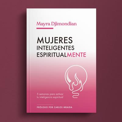 Mujeres Inteligentes Espiritualmente/Volumen 01