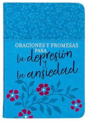 Oraciones Y Promesas Para La Depresion Y La Ansiedad