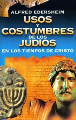 Usos y Costumbres de los Judios