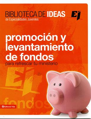Biblioteca de ideas de especialidades juveniles - Promoción y levantamiento de fondos