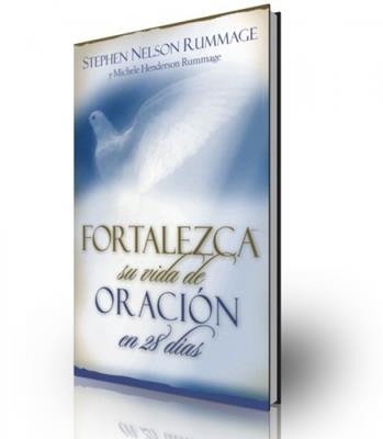 Fortalezca su vida de oración en 28 días