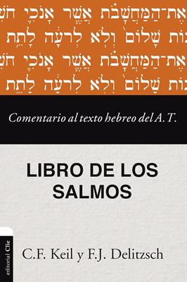 Comentario Al Texto Hebreo Del Antiguo Testamento Salmos