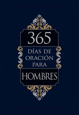 365 Días De Oración Para Hombres