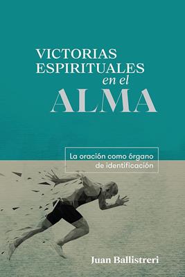 Victorias Espirituales en el Alma