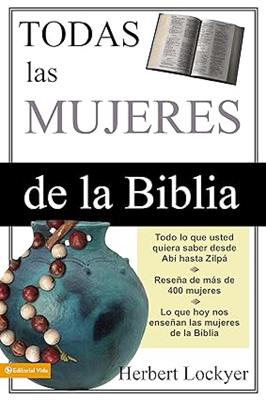 Todas Las Mujeres De La Biblia