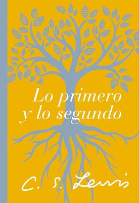 Lo Primero y lo Segundo