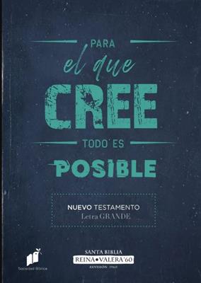 Para El Que Cree Todo Es Posible