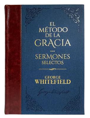 Tomo 10 El Método De La Gracia Sermones Selectos