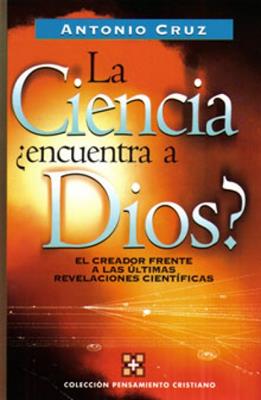 La Ciencia ¿Encuentra a Dios?