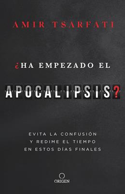 ¿Ha empezado el Apocalipsis?