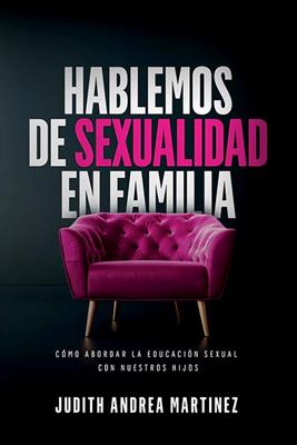 Hablemos De Sexualidad En Familia