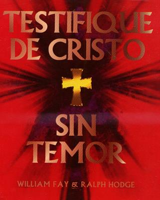 Testifique de cristo sin temer