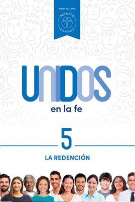 Unidos en la fe, volumen 5: La redención (Rústica) [Libro]