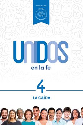 Unidos en la fe, volumen 4: La caída (Rústica) [Libro]