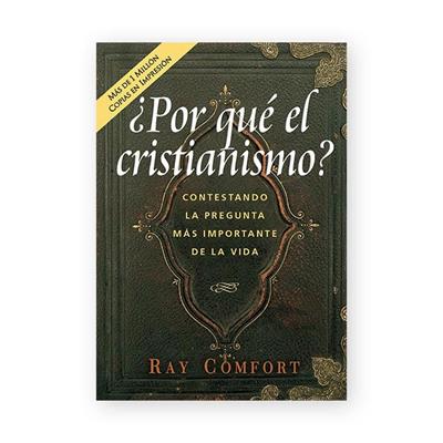¿Por qué el Cristianismo?