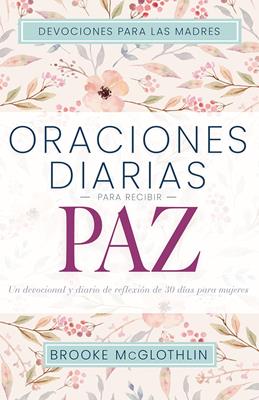 Oraciones diarias para recibir paz