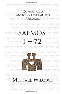 Salmos 1-72 Cantos para el pueblo de Dios / Comentario A.T.