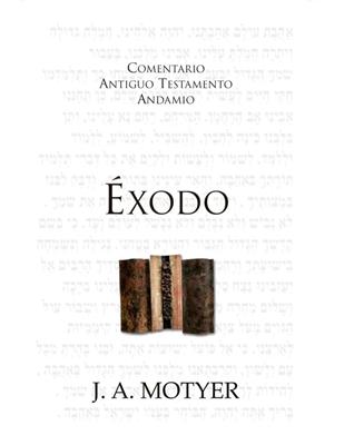 Éxodo Comentario Antiguo Testamento