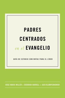 Padres Centrados En El Evangelio