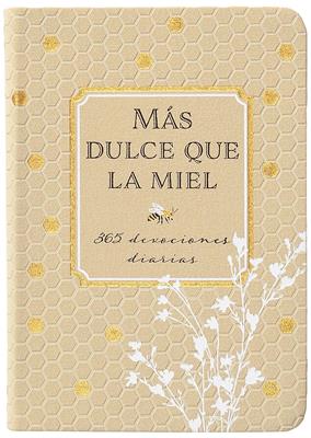 Mas Dulce Que La Miel