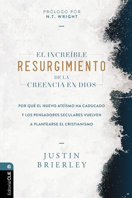 El increíble resurgimiento de la creencia en Dios