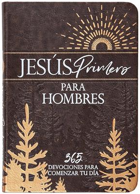Jesús Primero Para Hombres