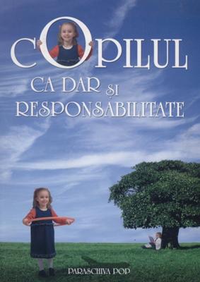 Copilul ca dar și responsabilitate