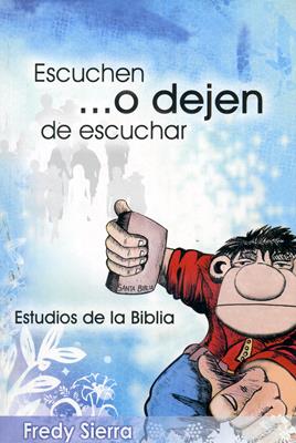 Escuchen... o Dejen de Escuchar