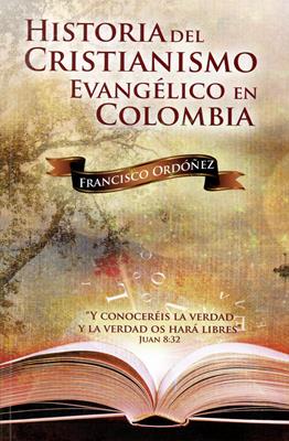 Historia del cristianismo evangélico en Colombia