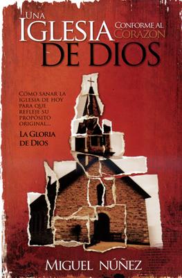 Una iglesia conforme al corazón de Dios