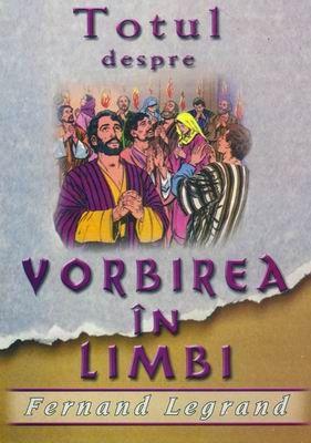 Totul despre vorbirea în limbi