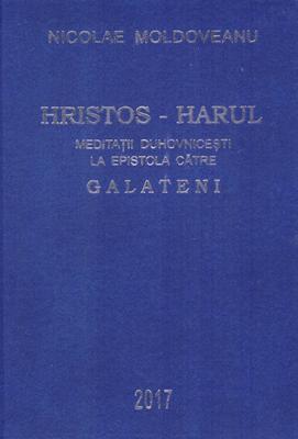 Hristos - Harul; Meditații Galateni