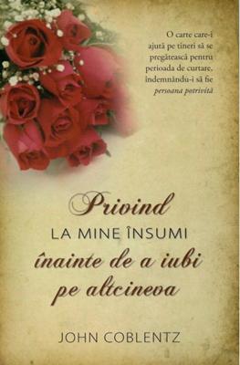 Privind la mine însumi înainte de a iubi pe altcineva