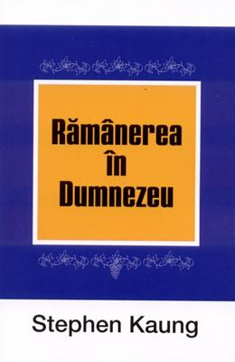 Rămânerea în Dumnezeu