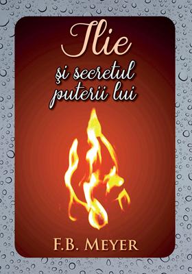Ilie si secretul puterii lui