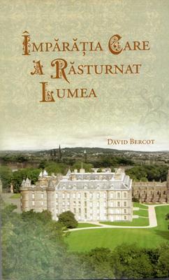 Imparatia care a rasturnat lumea