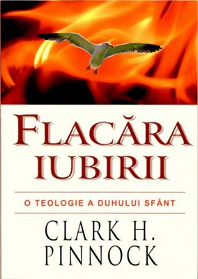 Flacăra iubirii: o teologie a Duhului Sfânt