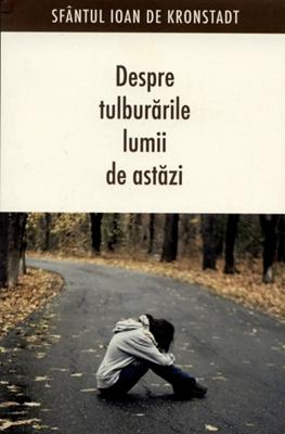 Despre tulburările lumii de astăzi