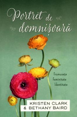 Portret de domnişoară: frumuseţe, feminitate, identitate