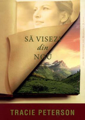 Să visezi din nou. Seria Moştenitorii din Montana, vol 3