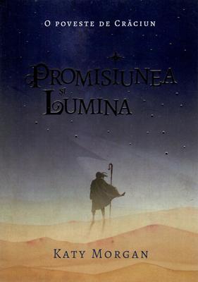 Promisiunea si Lumina -- O poveste de Craciun