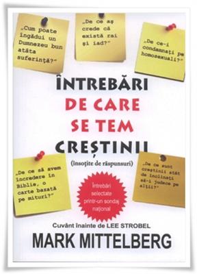 Întrebări de care se tem creştinii