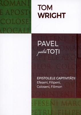 Epistolele captivităţii: Efeseni, Filipeni, Coloseni, Filimon