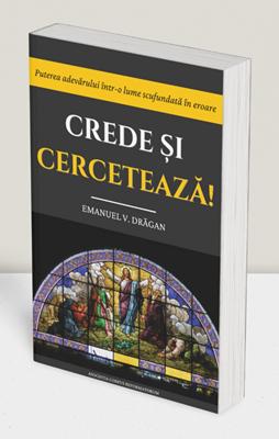 Crede si cerceteaza! – Emanuel V. Dragan